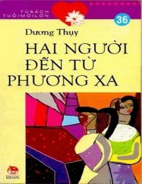 Hai Người Đến Từ Phương Xa - Dương Thụy