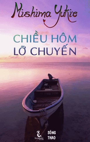 Chiều Hôm Lỡ Chuyến - Mishima Yukio