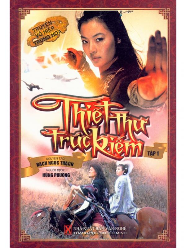 Thiết Thư Trúc Kiếm Tập 1 - Trần Thanh Vân