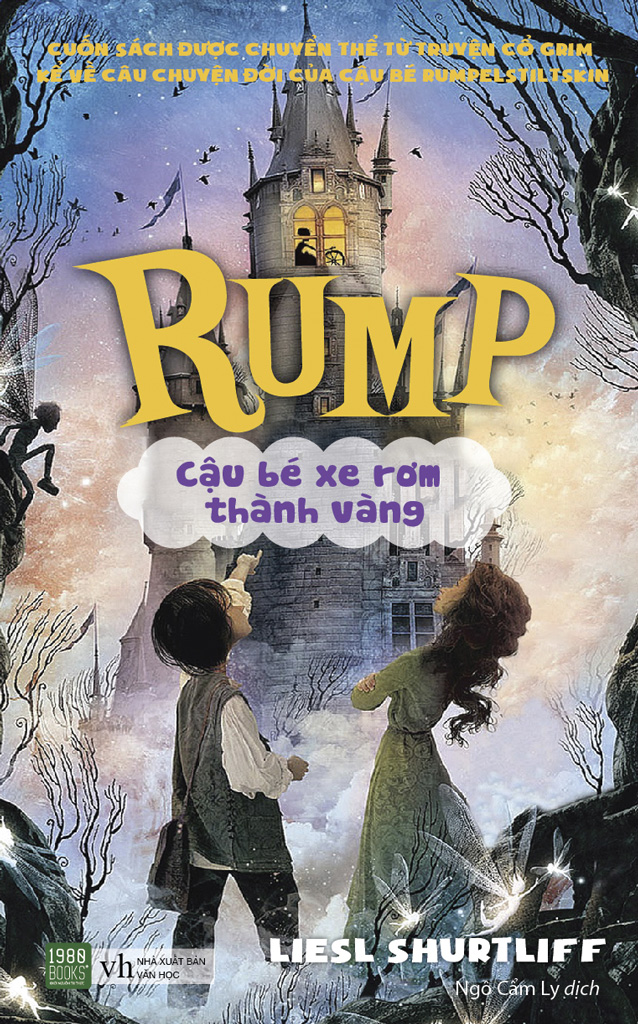 Rump - Cậu Bé Xe Rơm Thành Vàng - Liesl Shurtliff