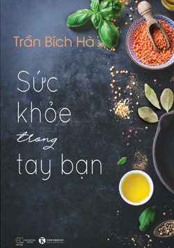 Sức Khỏe Trong Tay Bạn - Trần Bích Hà