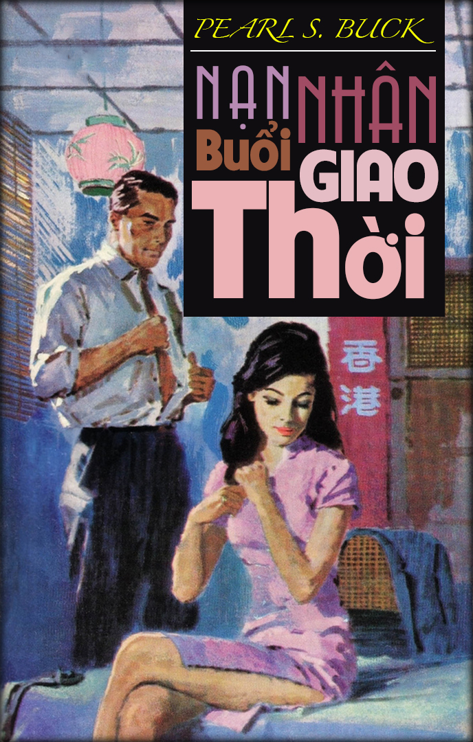 Nạn Nhân Buổi Giao Thời - Pearl S. Buck