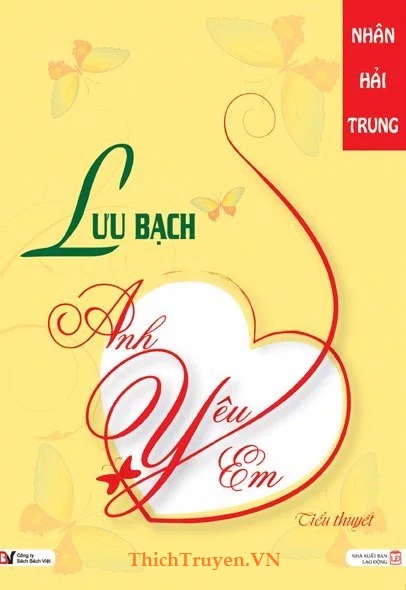 Lưu Bạch, Anh Yêu Em - Nhân Hải Trung