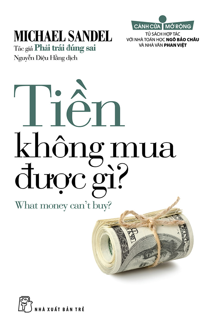 Tiền Không Mua Được Gì? - Michael Sandel