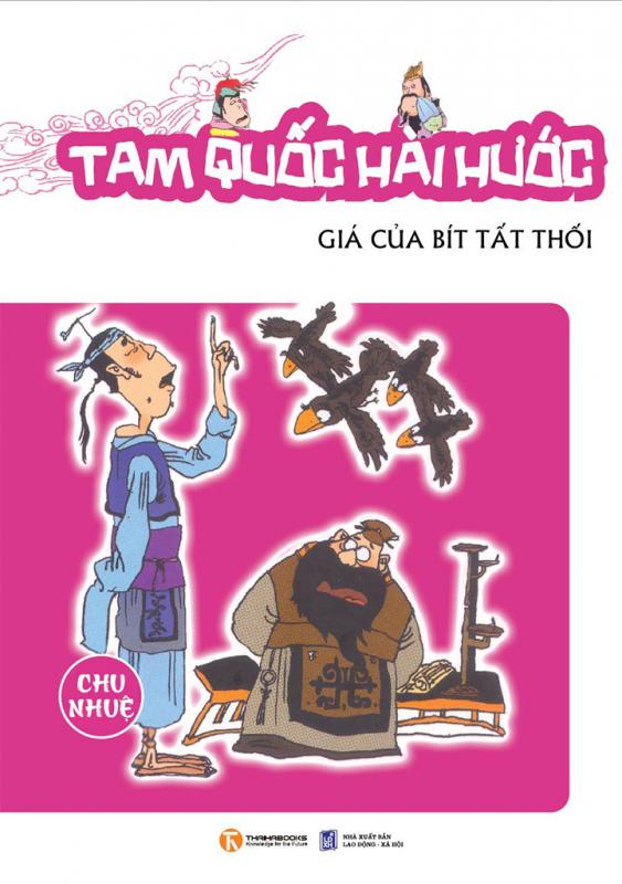 Tam Quốc Hài Hước: Giá Của Bít Tất Thối - Chu Nhuệ