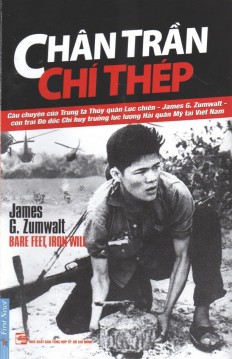 Chân Trần, Chí Thép - James G. Zumwalt