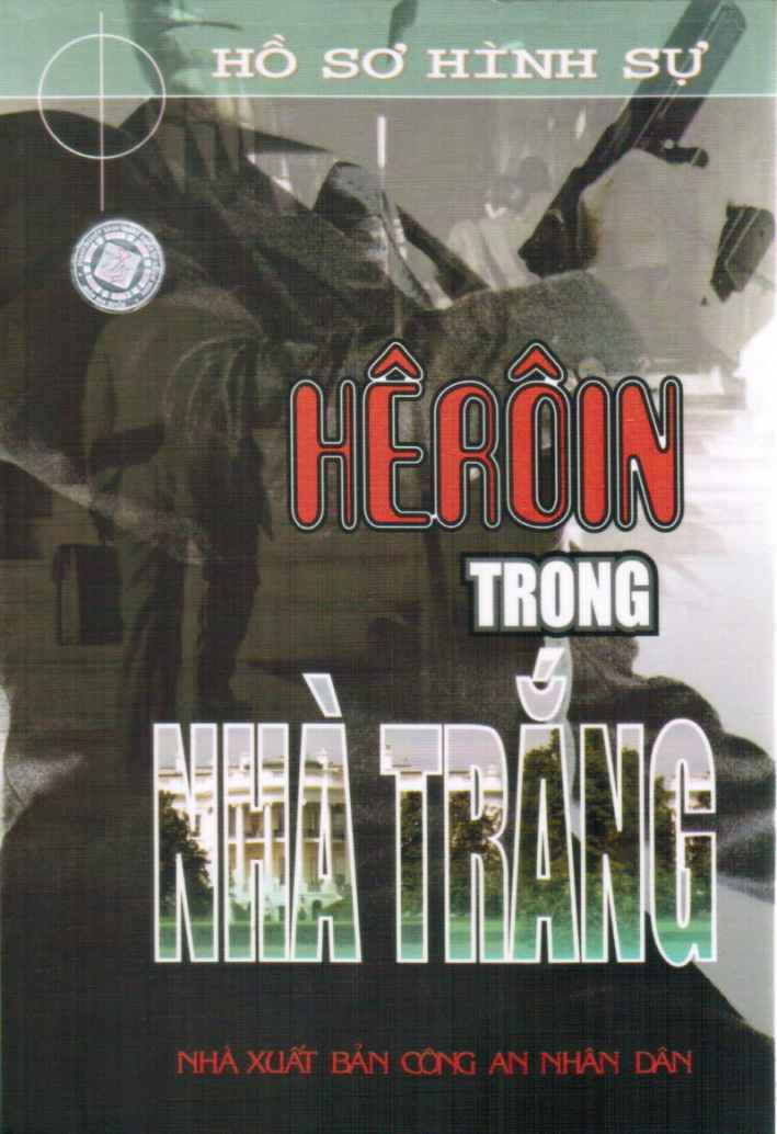 Hêrôin Trong Nhà Trắng - Jerry Cotton