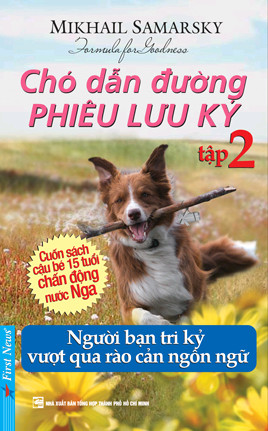 Chó Dẫn Đường Phiêu Lưu Ký Tập 2 - Mikhail Samarsky