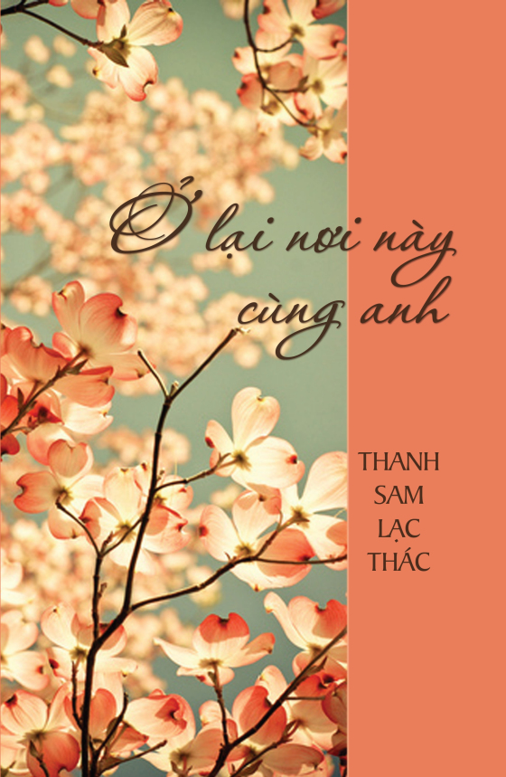 Ở Lại Nơi Này Cùng Anh - Thanh Sam Lạc Thác