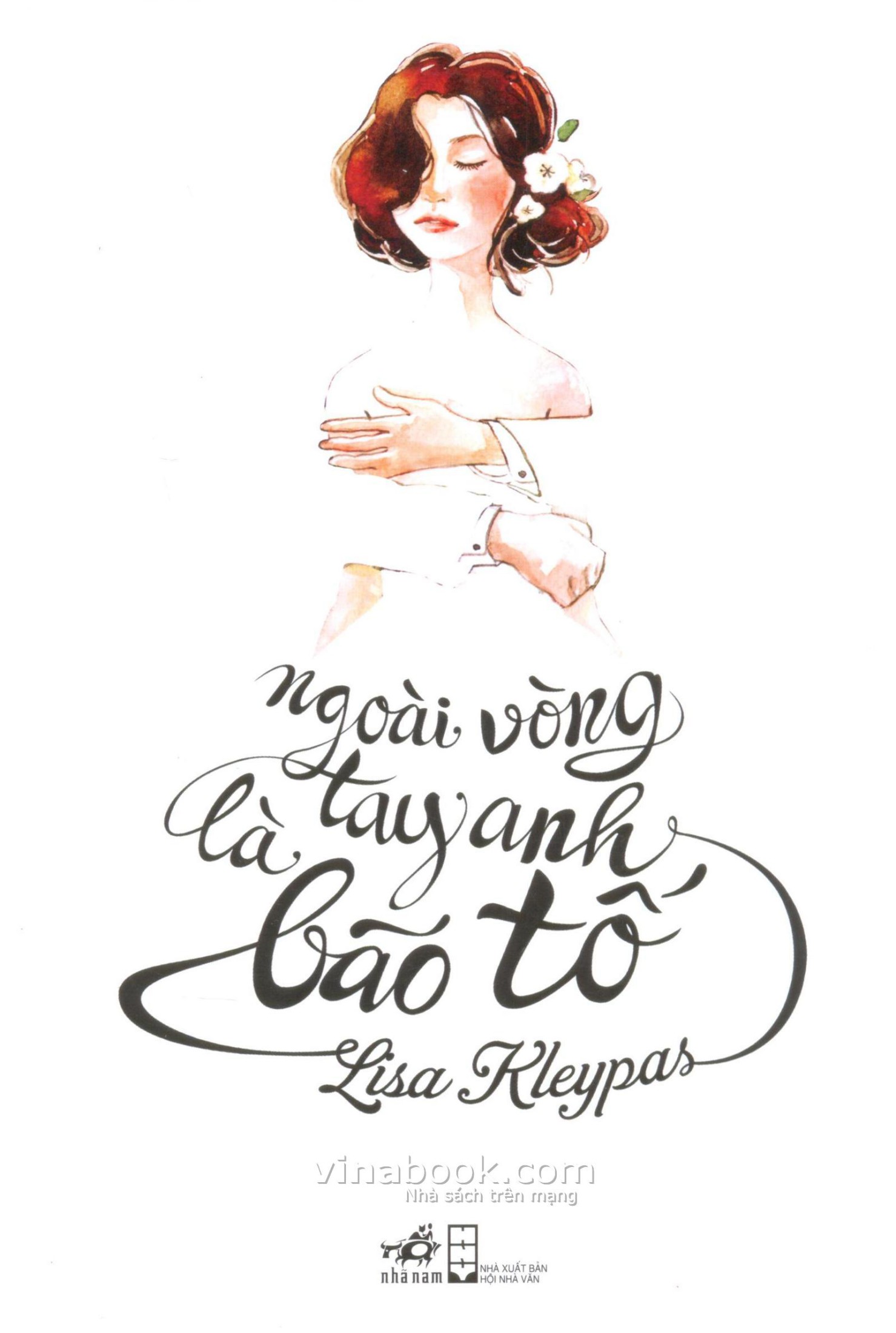 Ngoài Vòng Tay Anh Là Bão Tố - Lisa Kleypas