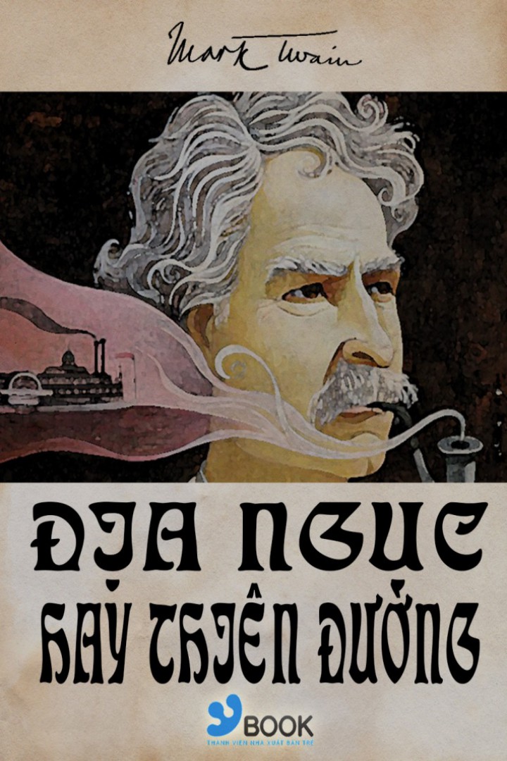 Địa Ngục hay Thiên Đường - Mark Twain