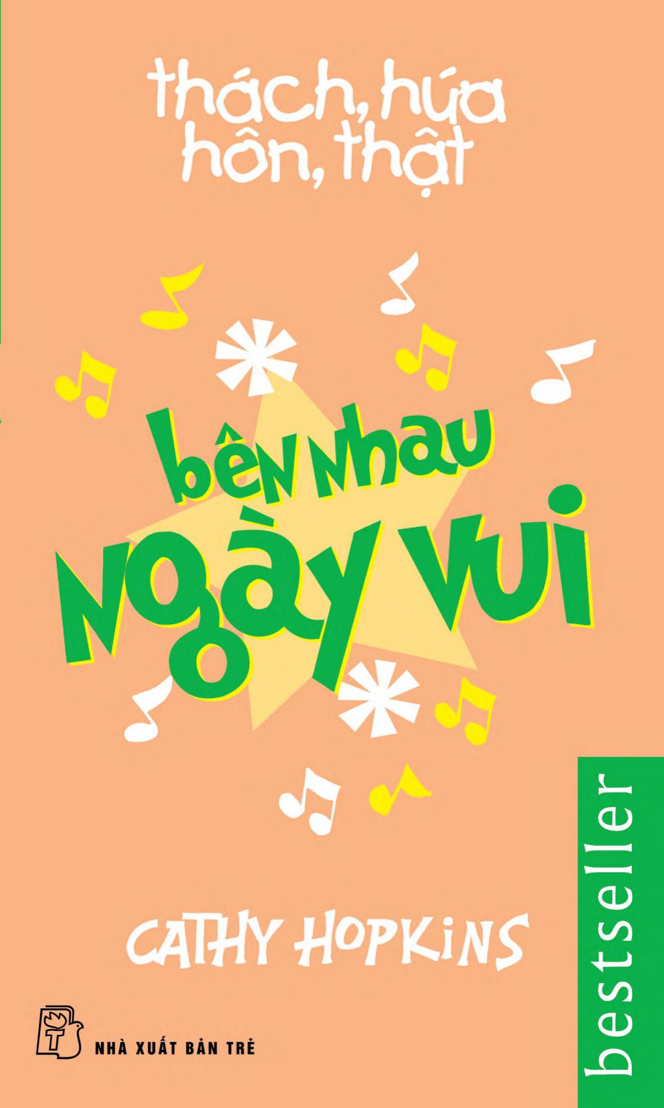 Thách, Hứa, Hôn, Thật Tập 3: Bên Nhau Ngày Vui - Cathy Hopkins