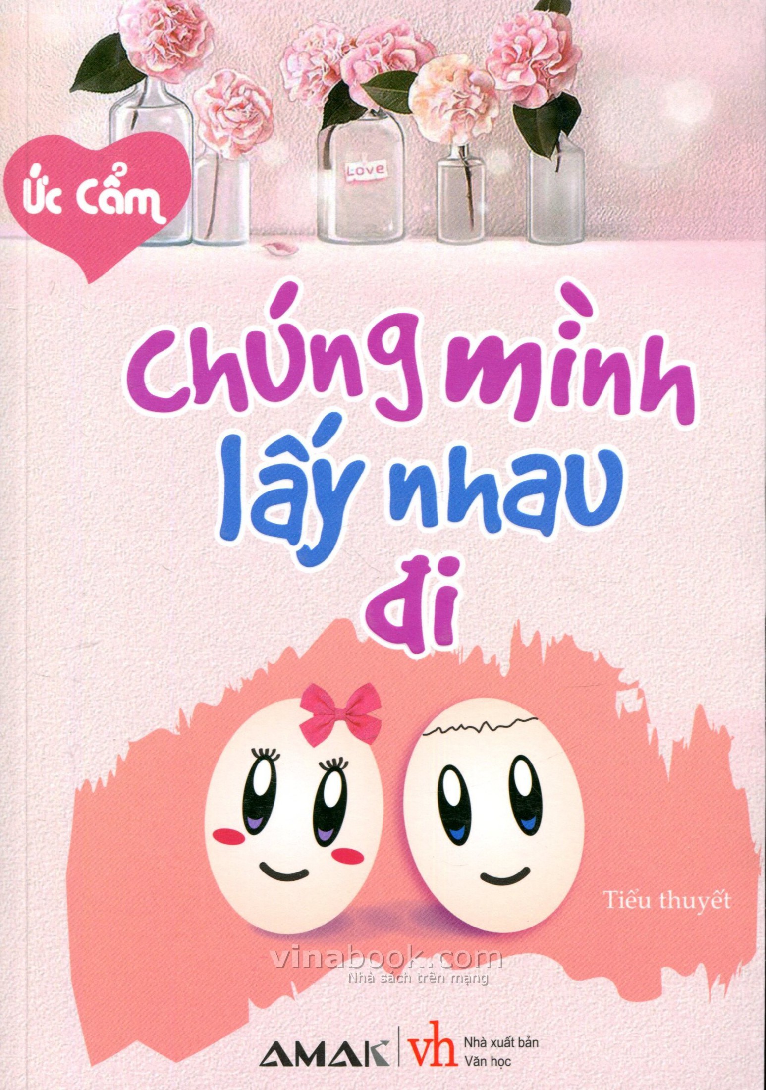 Chúng Mình Lấy Nhau Đi - Ức Cẩm