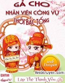 Gả Cho Nhân Viên Công Vụ Thời Bắc Tống - Lập Thệ Thành Yêu