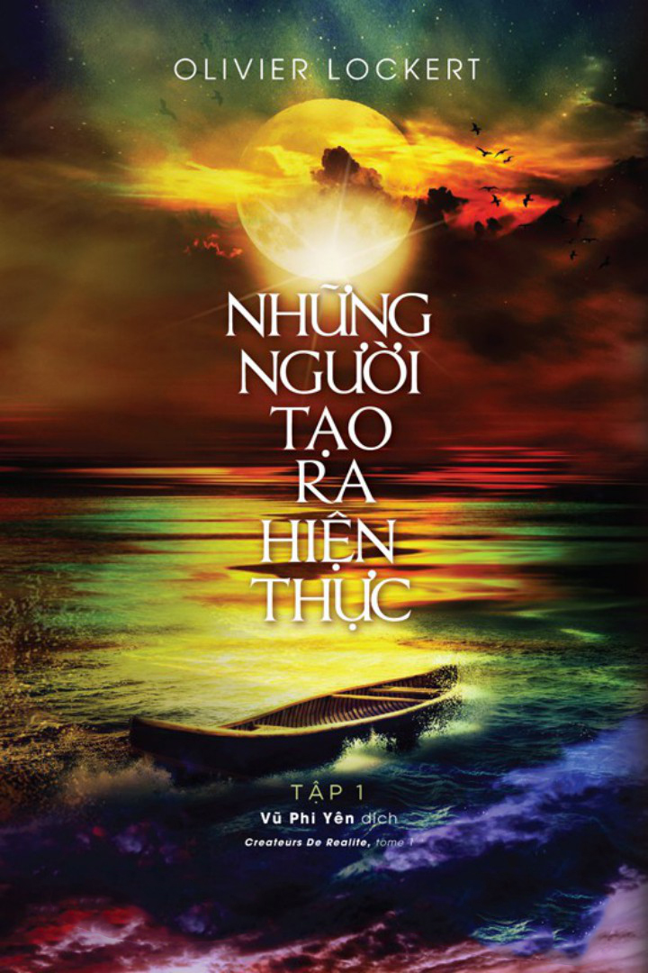 Những Người Tạo Ra Hiện Thực Tập 1 - Olivier Lockert