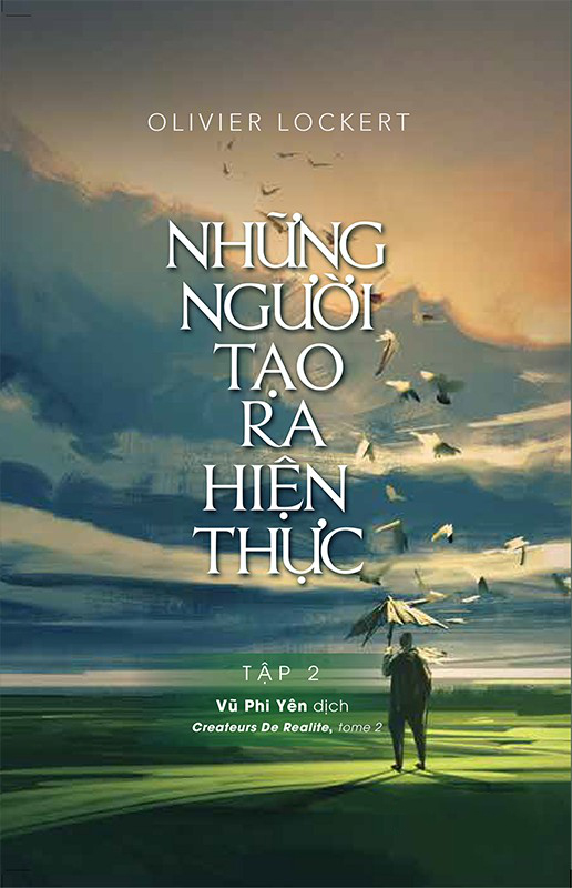 Những Người Tạo Ra Hiện Thực Tập 2 - Olivier Lockert