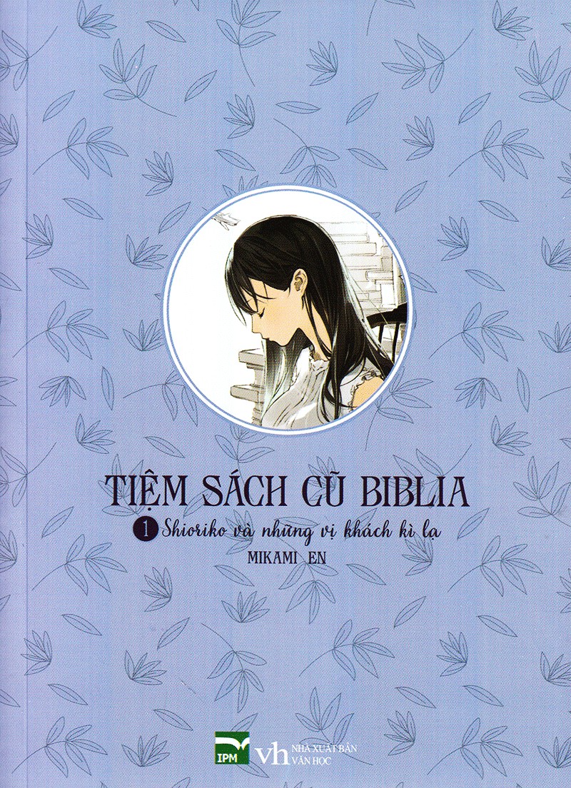 Tiệm Sách Cũ Biblia Tập 1: Shioriko Và Những Vị Khách Kì Lạ - Mikami En