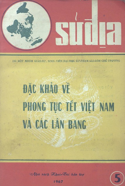 Tập San Sử Địa Tập 5: Đặc Khảo Về Phong Tục Tết Việt Nam và Các Lân Bang - Giáo Sư Sinh Viên Đại Học Sư Phạm Sài Gòn