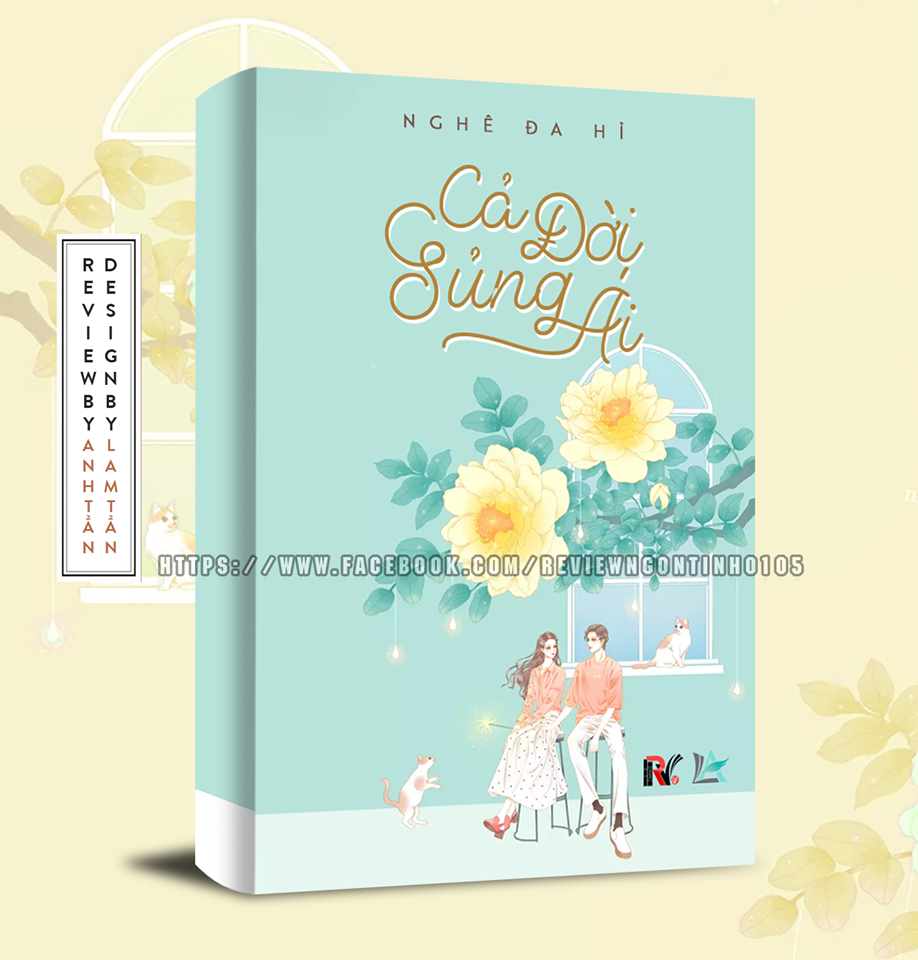 Cả Đời Sủng Ái - Tác giả: Nghê Đa Hỉ