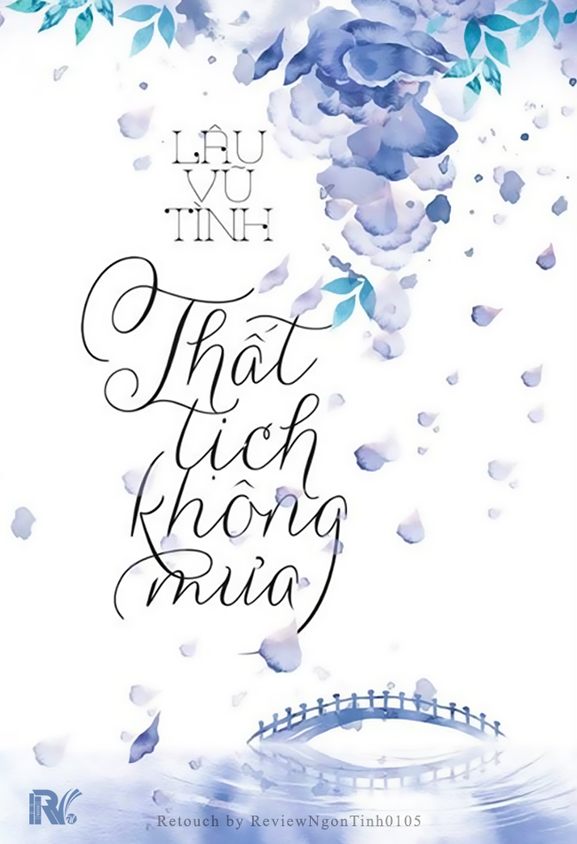 Thất Tịch Không Mưa - Tác giả: Lâu Vũ Tình