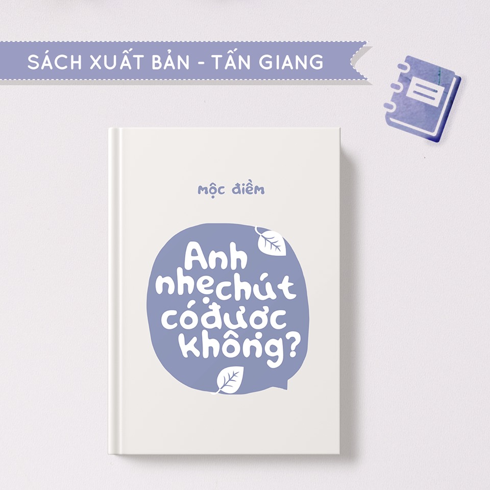 Anh Nhẹ Chút Có Được Không? - Tác giả: Mộc Điềm