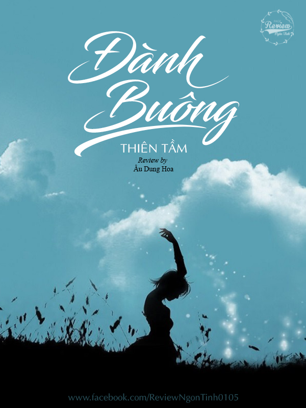 Đành Buông - Tác giả: Thiên Tầm