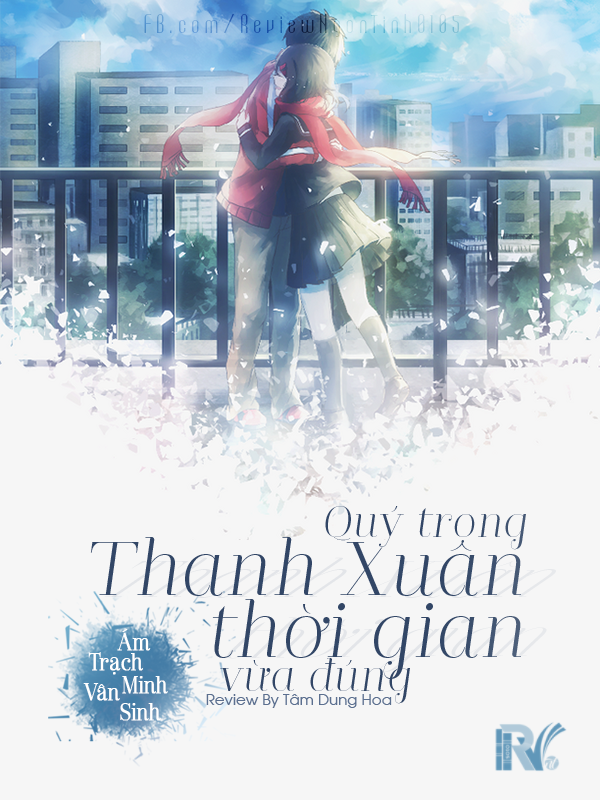 Quý Trọng Thanh Xuân, Thời Gian Vừa Đúng