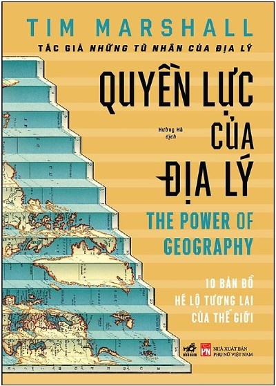 Quyền lực của địa lý - Tim Marshall