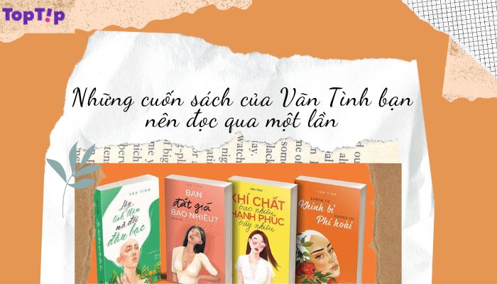 Những cuốn sách hay nhất của Vãn Tình mọi cô gái đều nên đọc