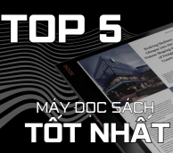 Top 5 Máy Đọc Sách Tốt Nhất Thị Trường Năm 2023