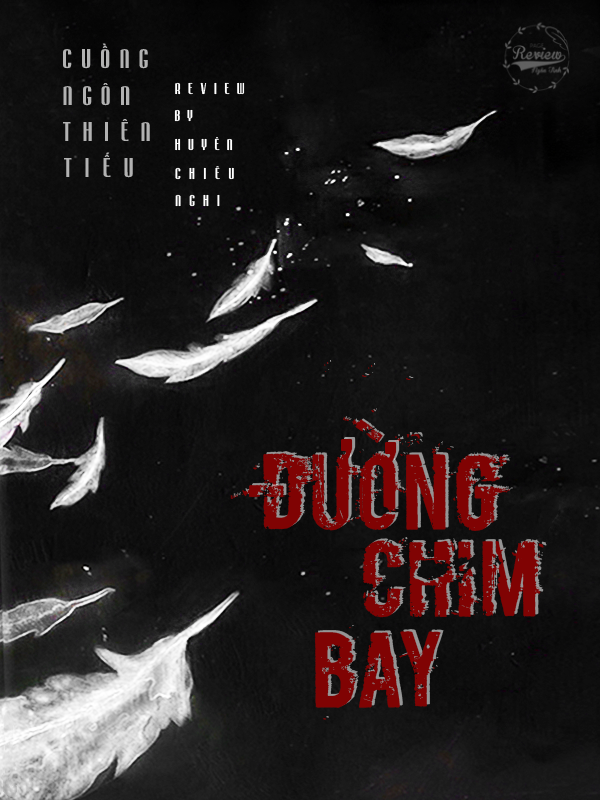 Đường Chim Bay - Tác giả: Cuồng Ngôn Thiên Tiếu