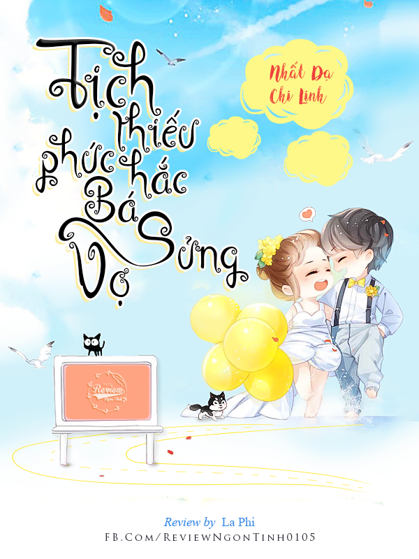 Tịch Thiếu Phúc Hắc Bá Sủng Vợ - Tác giả: Nhất Dạ Chi Linh