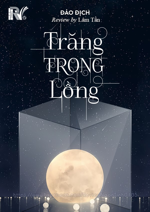 Trăng Trong Lồng - Tác giả: Đảo Địch