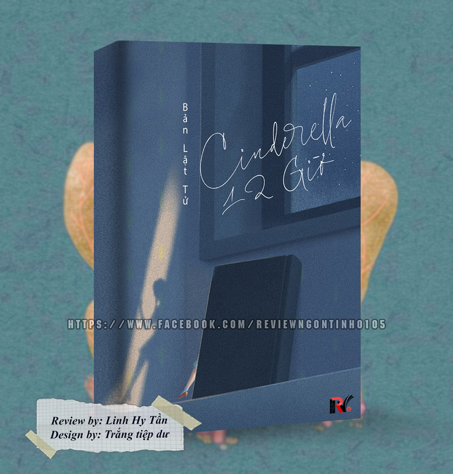 Cinderella 12 Giờ - Tác giả: Bản Lật Tử