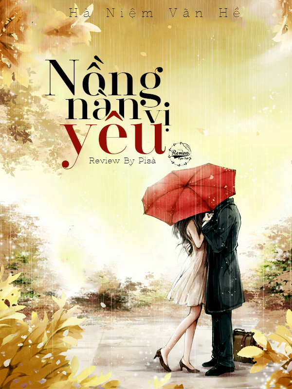 Nồng Nàn Vị Yêu