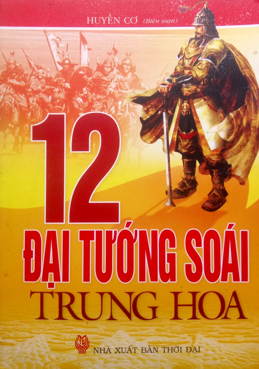 12 Đại Tướng Soái Trung Hoa - Huyền Cơ