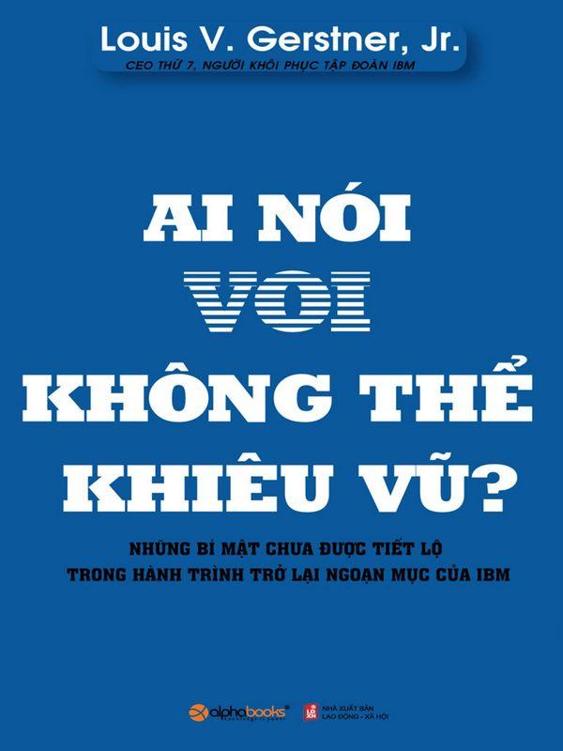 Ai Nói Voi Không Thể Khiêu Vũ? - Louis V. Gerstner