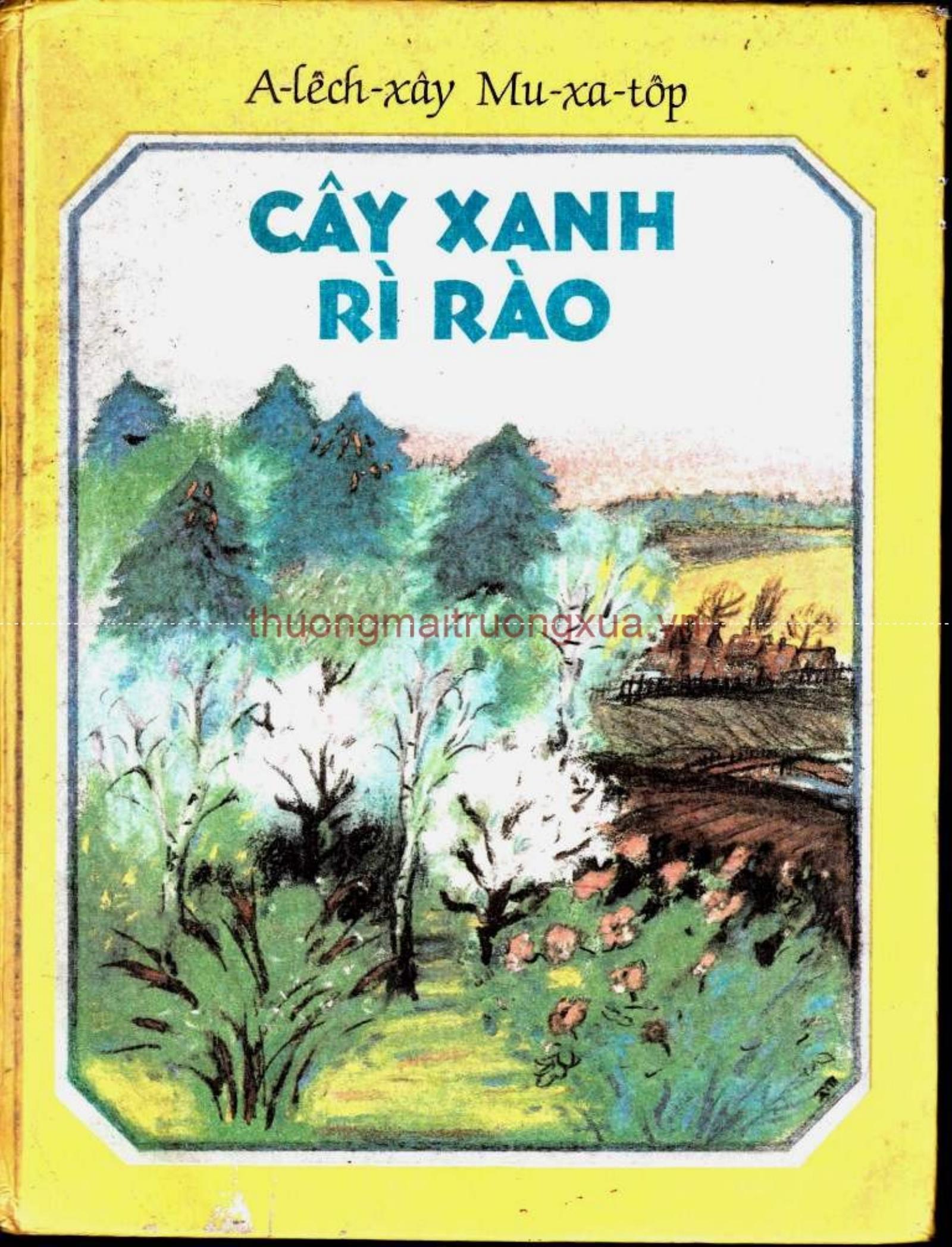 Cây Xanh Rì Rào - A-Lếch-Xây Mu-Xa-Tốp