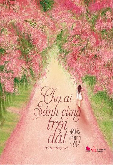 Cho Ai Sánh Cùng Trời Đất - Mộc Thanh Vũ