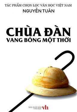 Chùa Đàn - Vang Bóng Một Thời - Nguyễn Tuân