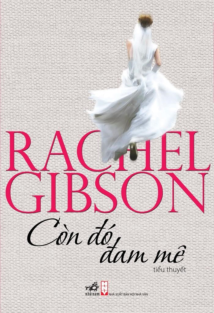 Còn Đó Đam Mê - Rachel Gibson