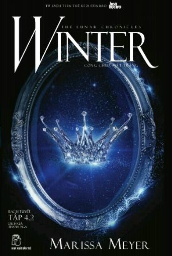 Công Chúa Mặt Trăng Tập 4.2: Winter Bạch Tuyết - Marissa Meyer