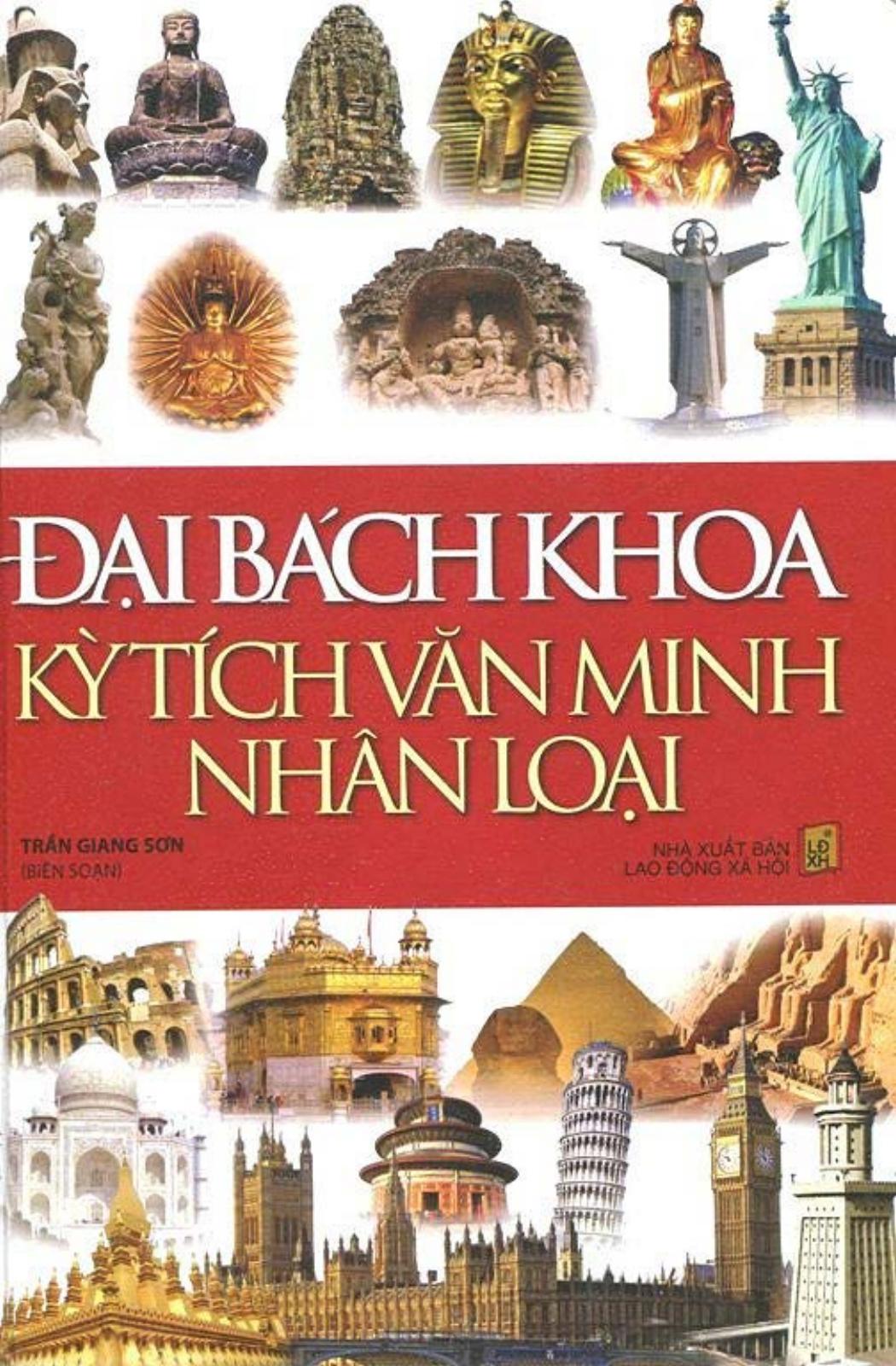 Đại Bách Khoa Kỳ Tích Văn Minh Nhân Loại - Trần Giang Sơn