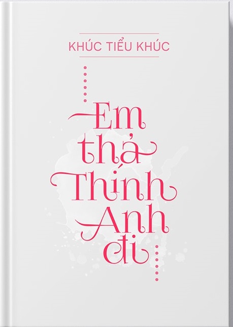 Em Thả Thính Anh Đi - Khúc Tiểu Khúc