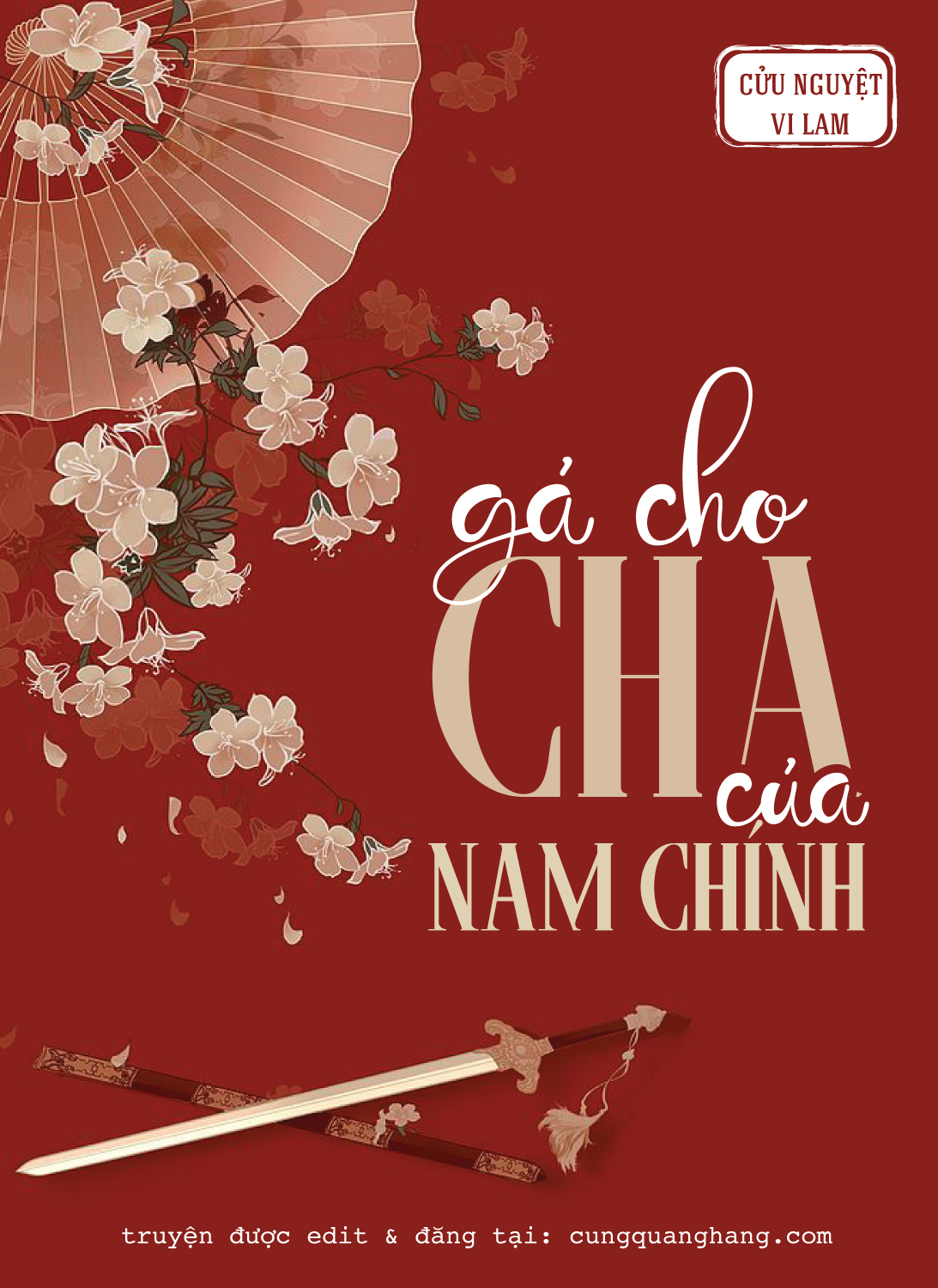 Gả Cho Cha Của Nam Chính - Cửu Nguyệt Vi Lam