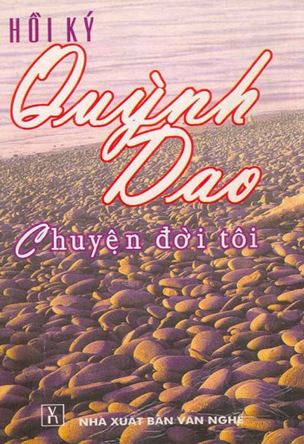 Hồi Ký Quỳnh Dao - Chuyện Đời Tôi - Quỳnh Dao