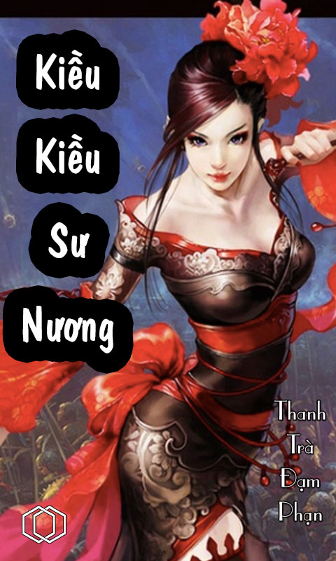 Kiều Kiều Sư Nương - Đạm Thanh Trà Phạn