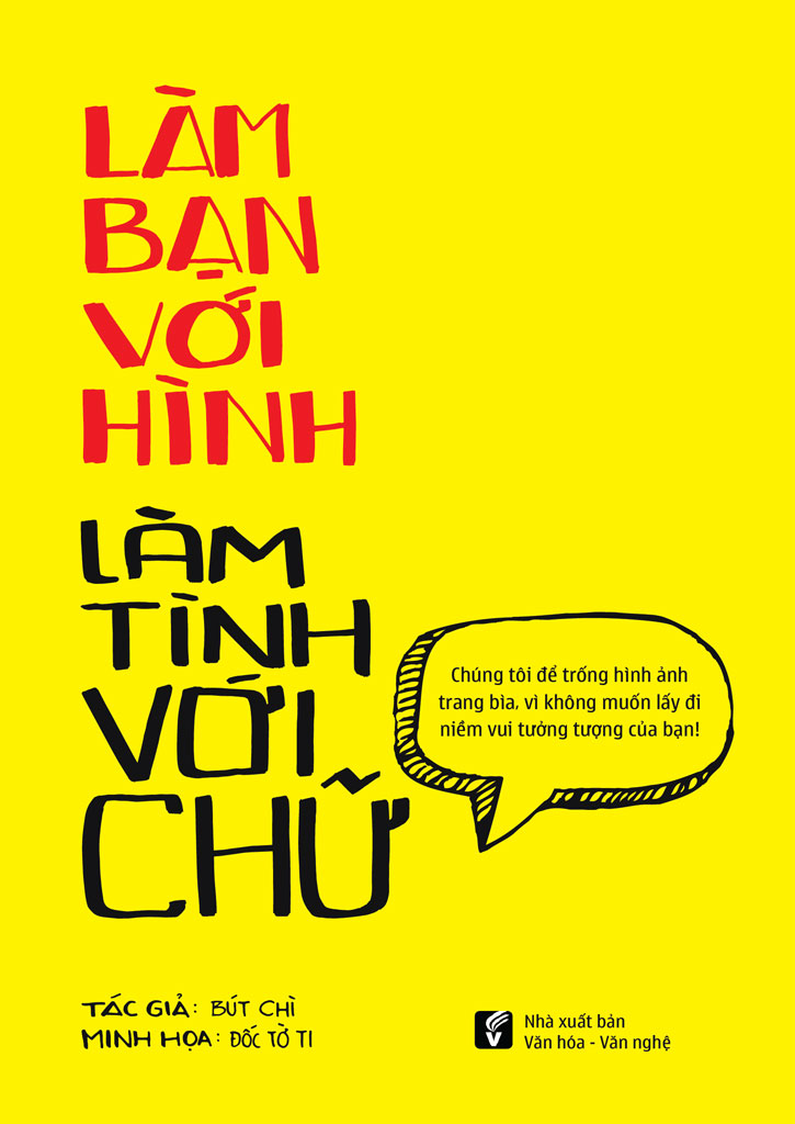 Làm Bạn Với Hình, Làm Tình Với Chữ - Bút Chì