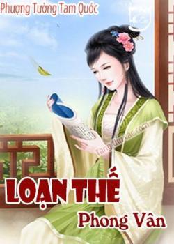 Loạn Thế Phong Vân: Phượng Tường Tam Quốc - Mộng Ngưng Tiểu Trúc