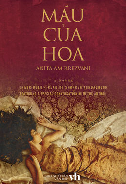 Máu Của Hoa - Anita Amirrezvani